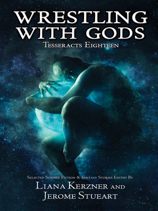 Title details for Wrestling With Gods by Liana Kerzner - Available